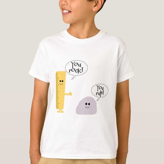 You rock you rule T-Shirt (Front)