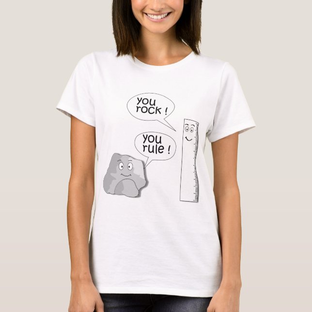 you rock  you rule T-Shirt (Front)