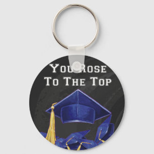 You Rose to the Top Key Ring