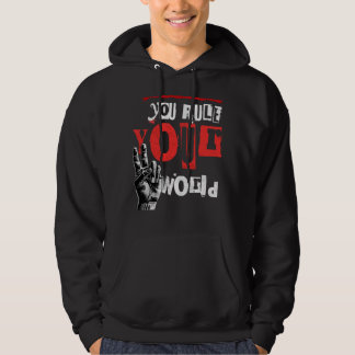 you rule your world hoodie