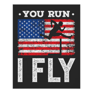 You Run I Fly Hurdles Hurdler Track and Field Poster