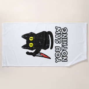 You Saw Nothing Black Cat Funny Halloween Beach Towel