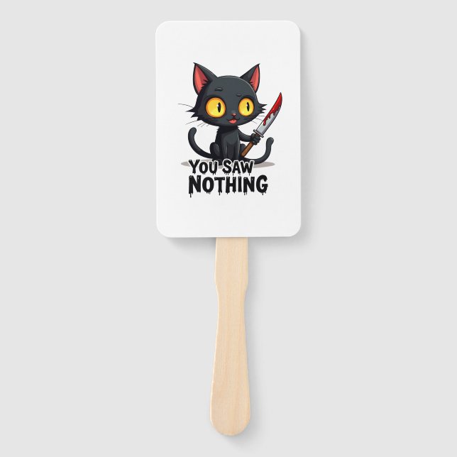 You Saw Nothing Black Cat Funny Halloween Hand Fan (Front)