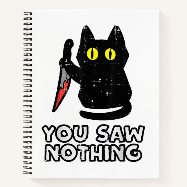 You Saw Nothing Black Cat Funny Halloween Notebook (Front)