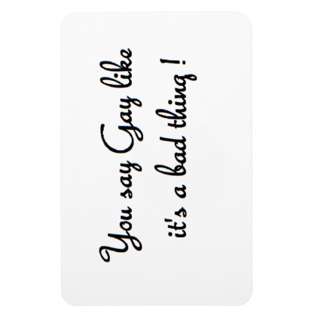 you say gay rectangle shaped magnet (Vertical)