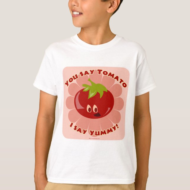 You Say Tomato! T-Shirt (Front)
