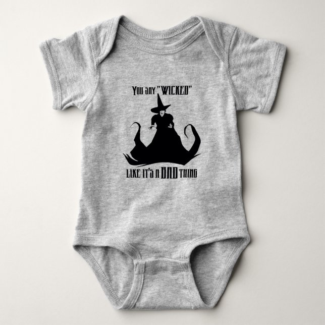 You Say "Wicked" Like It's A Bad Thing Baby Bodysuit (Front)