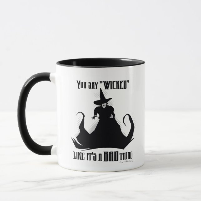 You Say "Wicked" Like It's A Bad Thing Mug (Left)