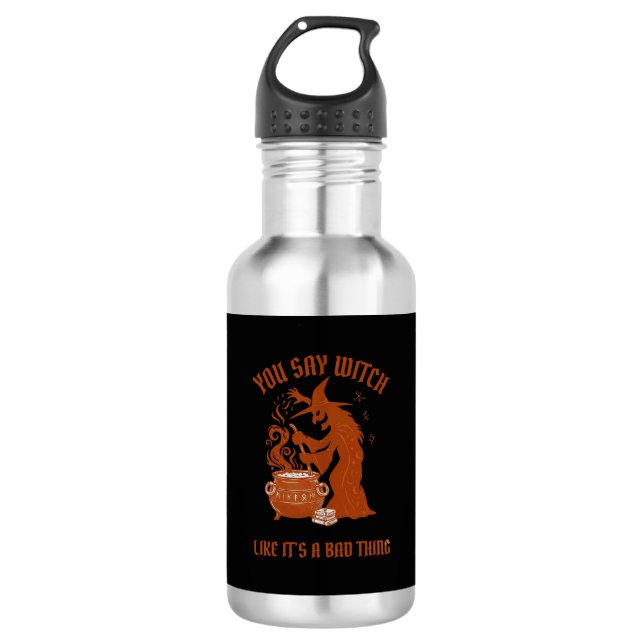 You Say Witch Halloween Magic Cauldron 532 Ml Water Bottle (Front)