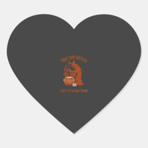 You Say Witch Halloween Magic Cauldron Heart Sticker