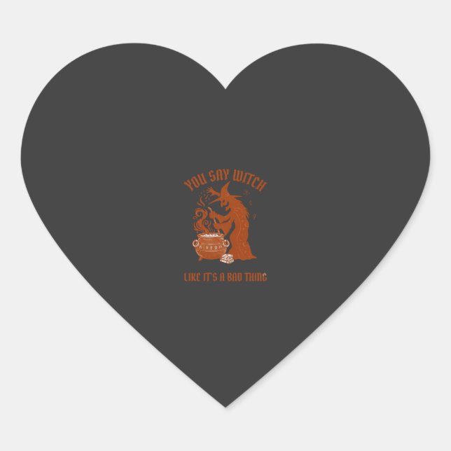 You Say Witch Halloween Magic Cauldron Heart Sticker (Front)