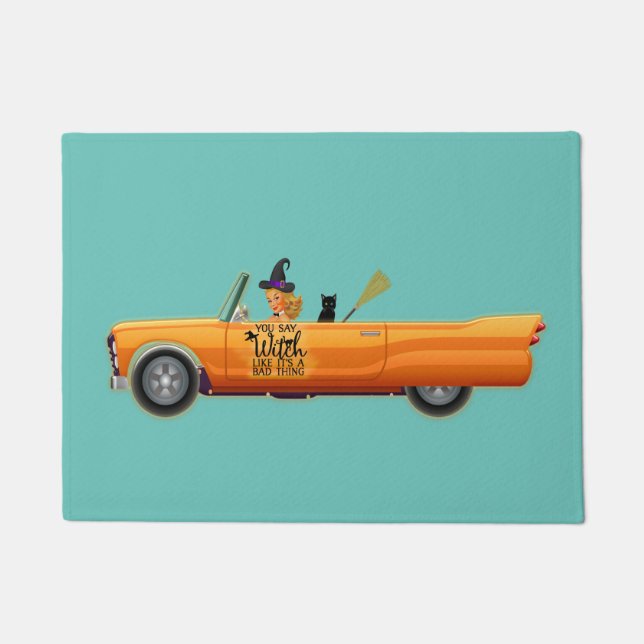 You say witch like its a bad thing doormat (Front)