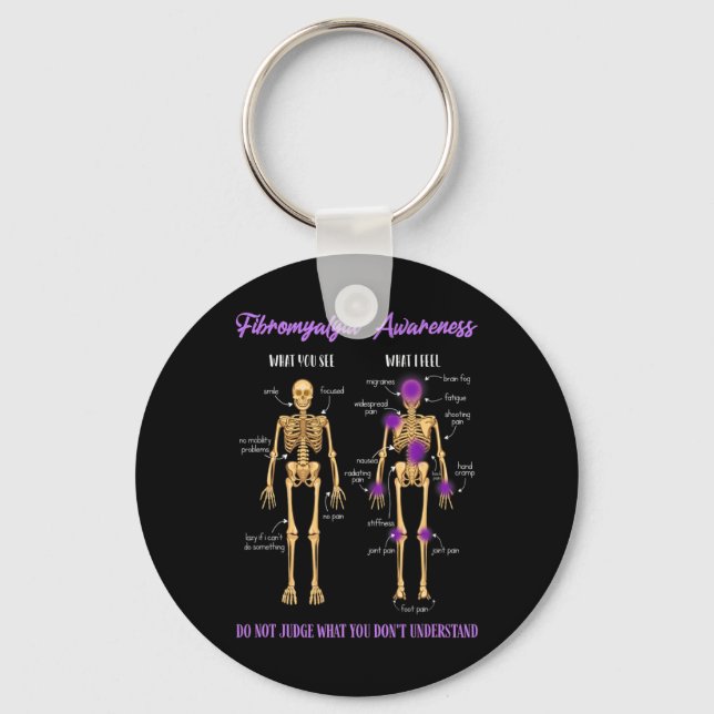 You See What I Feel Skeleton Fibromyalgia Awarenes Key Ring (Front)