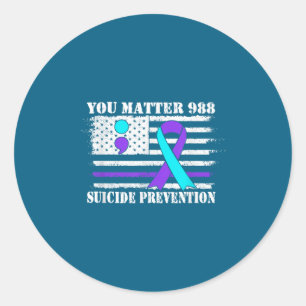 You Semi Colon 988 Suicide Prevention Awareness  Classic Round Sticker