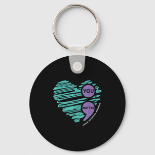 You Semicolon Suicide Prevention Awareness Month  Key Ring