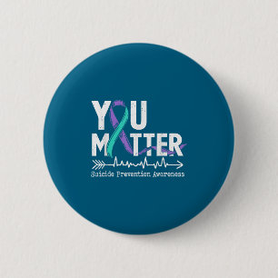 You Semicolon Suicide Prevention Awareness Week  6 Cm Round Badge
