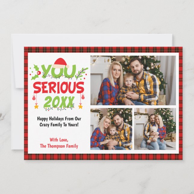 you serious 2025? Funny 3 Family Photos Christmas Holiday Card (Front)