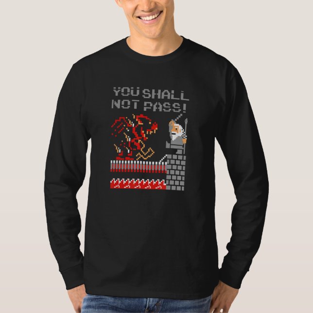 You Shall Not Pass! Funny Novelty Men Women T-Shirt (Front)