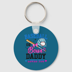 You Shirt Gender Reveal Baseball Bows Daddy Key Ring