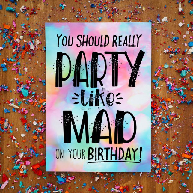 You Should Party Like MAD on your Birthday (Creator Uploaded)