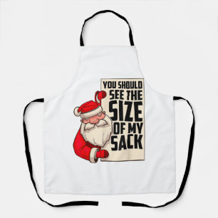 You Should See The Size Of My Sack Funny Santa Chr Apron