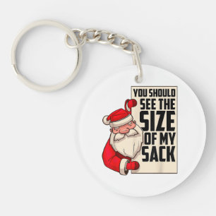 You Should See The Size Of My Sack Funny Santa Chr Key Ring