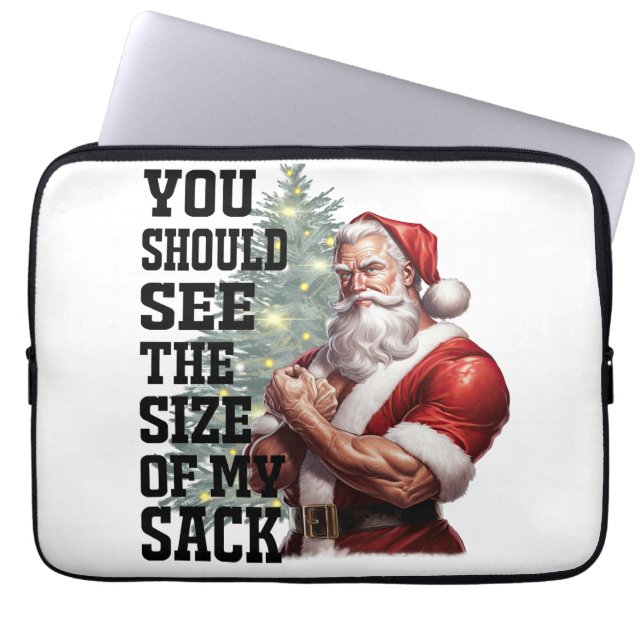 You Should See The Size of My Sack  Laptop Sleeve (Front)
