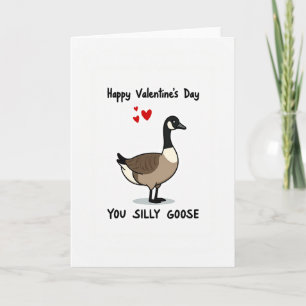 You Silly Goose Valentine Card