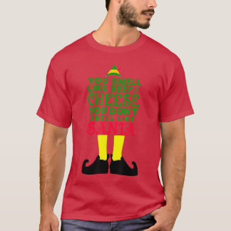 You Smell Like Beef Cheese Santa ElfFunny family T-Shirt