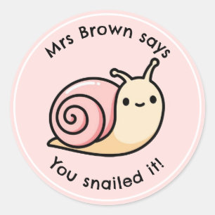You Snailed It Teacher Reward Sticker Personalized
