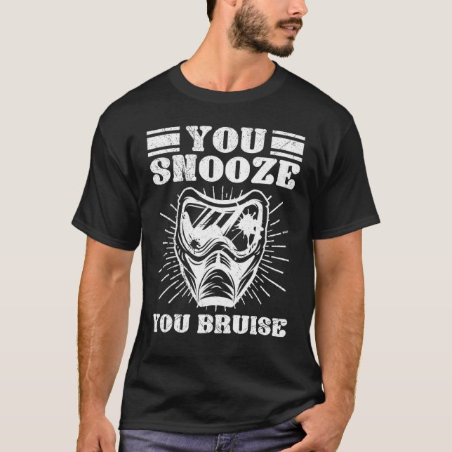 You Snooze You Bruise Paintball Game Squad For Men T-Shirt (Front)