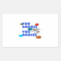 You Snooze You Bruise Paintball Woodsball Gift