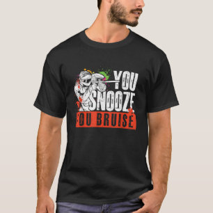 You Snooze You Bruise Paintballer Paintball Paintb T-Shirt