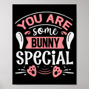 You Some Bunny Special Premium Tri-blend Poster