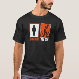 You Son My Son Pro Player Professional Basketball T-Shirt