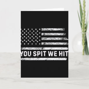 You Spit We Hit Trump Vintage _1 Card