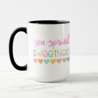 You Spread Sweetness – Cute Pastel Quote Design fo