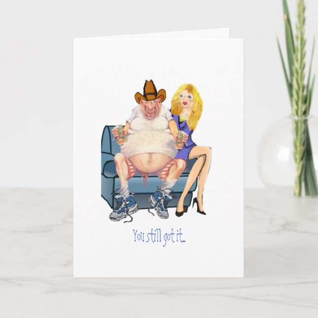 You still got it...man birthday card (Front)