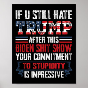 You Still Hate Trump After This Biden Show1 Poster