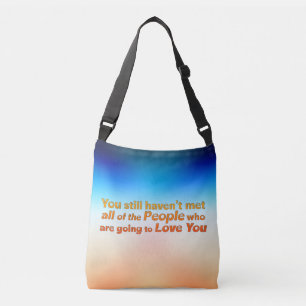 You still haven't met… crossbody bag