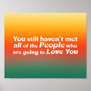 You still haven't met… poster