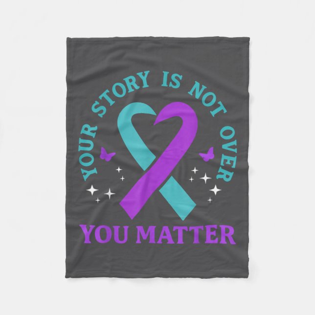 You Story Is Not Over Ribbon Mental Health Women  Fleece Blanket (Front)