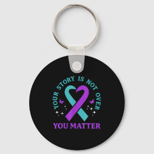 You Story Is Not Over Ribbon Mental Health Women  Key Ring