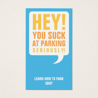 You suck at parking