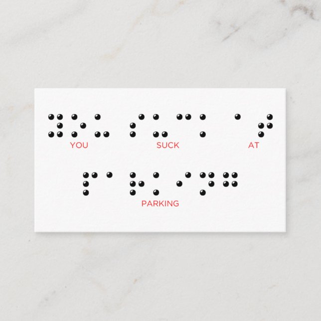 You Suck at Parking Braille funny parking card (Front)