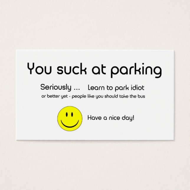 You Suck At Parking Business Card (Front)