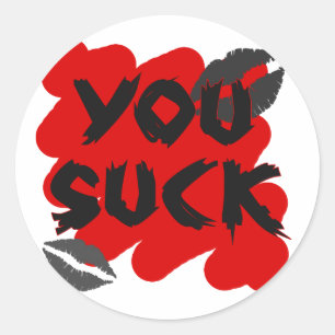 you suck classic round sticker