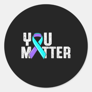 You Suicide Awareness Classic Round Sticker