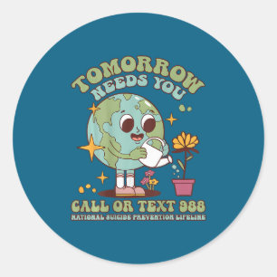 You Suicide Awareness Mental Health S  Classic Round Sticker