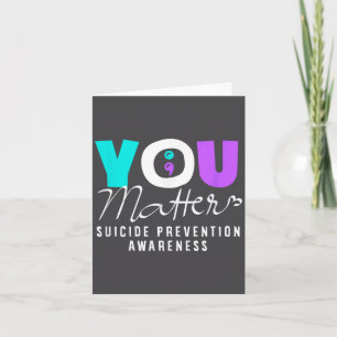 You Suicide Prevention Awareness Card